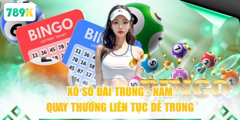 Xổ số đài Trung - Nam quay thưởng liên tục dễ trúng
